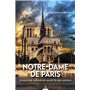 Notre-Dame de Paris - Lorsqu'une cathédrale renaît de ses cendres
