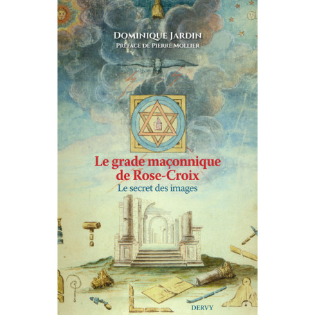 Le Grade maçonnique de Rose-Croix - Le secret des images