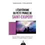 L'Ésotérisme du Petit Prince de Saint-Exupéry - Suivi de l'aventure initiatique