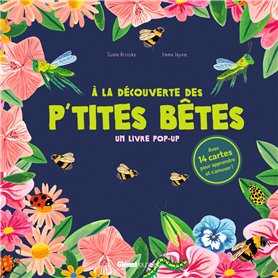 A la découverte des p'tites bêtes - Un livre pop-up