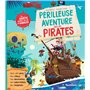 Périlleuse aventure chez les pirates