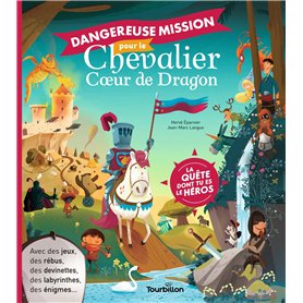Dangereuse mission pour le chevalier Coeur de dragon