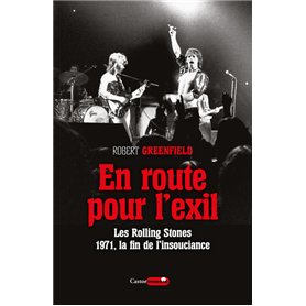 En route pour l'exil - Les Rolling Stones : 1971