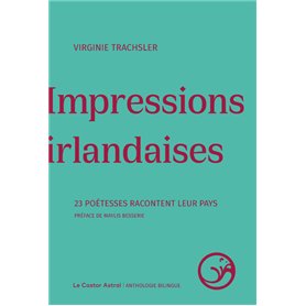 Impressions irlandaises - 23 poétesses racontent leur pays