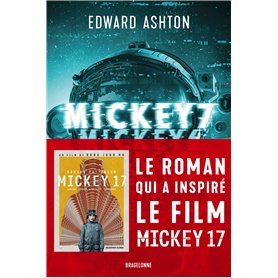 Mickey7 : le roman qui a inspiré le film Mickey17