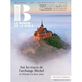 Monde de la Bible - juin 2024 Nø 249