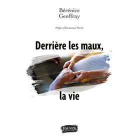 Derrière les maux