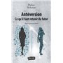 Antéversion. Ce qu'il faut retenir du futur