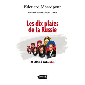 Les dix plaies de la Russie