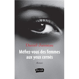 Méfiez-vous des femmes aux yeux cernés