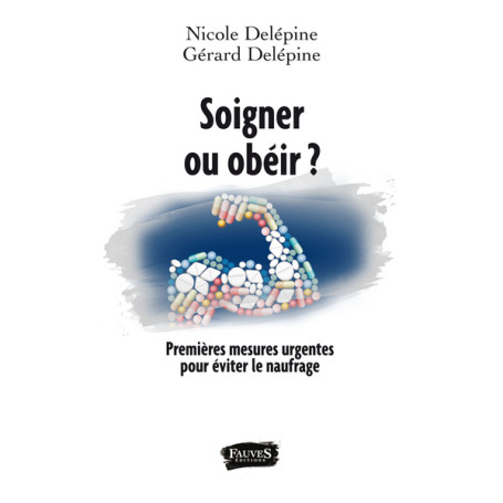 Soigner ou obéir ? Premières mesures urgentes pour éviter le naufrage