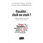 Fiscalité : clash ou crash ?
