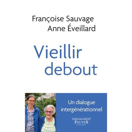 Vieillir debout