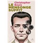 Le mensonge suffit