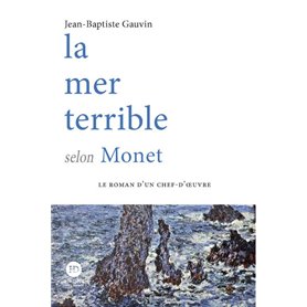 la mer terrible selon Monet