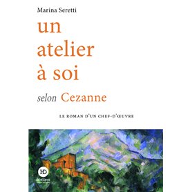 Un atelier à soi selon Cezanne