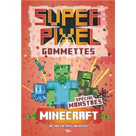 Super Gommettes Pixels Minecraft - spécial monstres