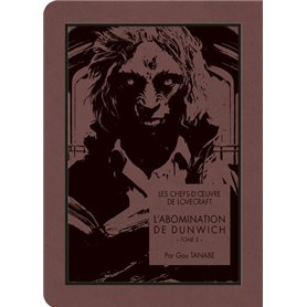 Les chefs-d'oeuvre de Lovecraft - L'Abomination de Dunwich T02