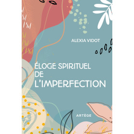 Éloge spirituel de l'imperfection