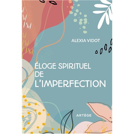 Éloge spirituel de l'imperfection