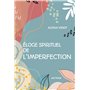Éloge spirituel de l'imperfection