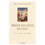 Briser les liens du mal