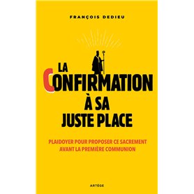 La confirmation à sa juste place