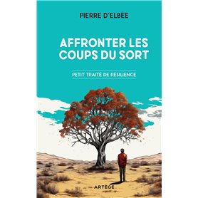 Affronter les coups du sort