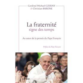 La fraternité signe des temps