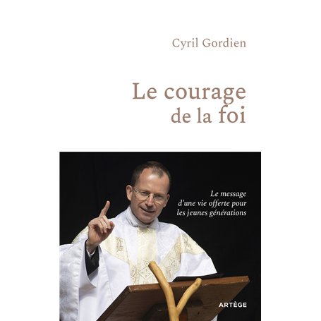 Le courage de la foi