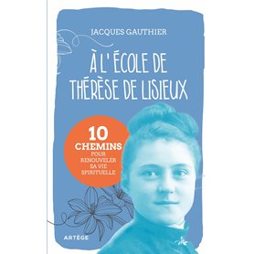 A l'école de Thérèse de Lisieux