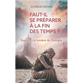 Faut-il se préparer à la fin des temps ?
