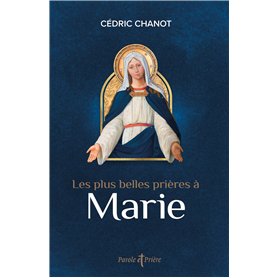 Les plus belles prières à Marie
