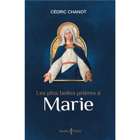 Les plus belles prières à Marie