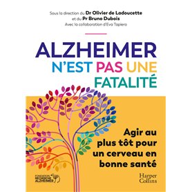 Alzheimer n'est pas une fatalité