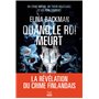 Quand le roi meurt