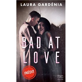 Bad at Love