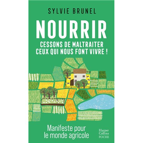 Nourrir. Cessons de maltraiter ceux qui nous font vivre !