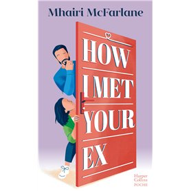 How I Met Your Ex