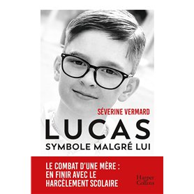 LUCAS. Symbole malgré lui