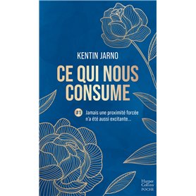 Ce qui nous consume #1 : Jamais une proximité forcée n'a été aussi excitante...