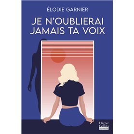 Je n'oublierai jamais ta voix