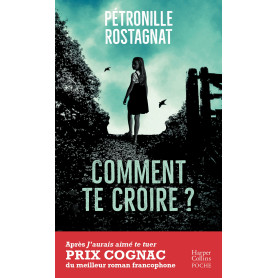 Comment te croire ?