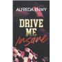 Drive Me Insane
