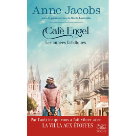 Café Engel - Les années fatidiques