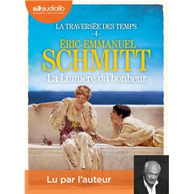 La Lumière du bonheur - La Traversée des temps