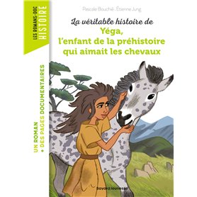 La véritable histoire de Yega