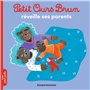Petit Ours Brun réveille ses parents - Dès 2 ans