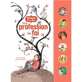 Histoires pour fêter ma profession de foi