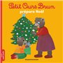 Petit Ours Brun prépare Noë - Dès 2 ans